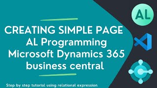 AL Programming for absolute beginners  Microsoft Dynamics 365 Business Central  AL Page  Tutorial [upl. by Hax412]