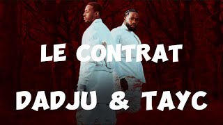 DADJU amp TAYC  Le Contrat [upl. by Jung]