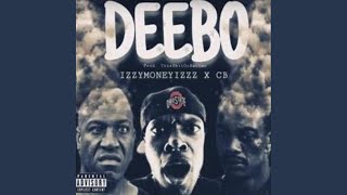 Deebo CB feat IzzyMoneyIzzz [upl. by Avihs]