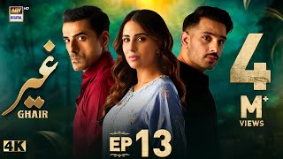 Ghair Episode 13  1 November 2024 Eng Sub  Ushna Shah  Usama Khan  Adeel Hussain  ARY Digital [upl. by Smukler]