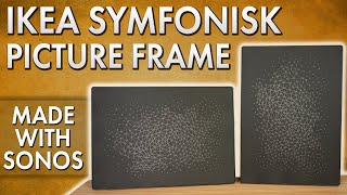 SonosIKEA Symfonisk Picture Frame Review All for Show or Actually Good [upl. by Leventis]