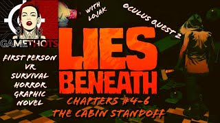 Lies Beneath  Oculus Quest 2  Ch 4 5 amp 6  VR FPS Graphic Novel  Cabin Standoff [upl. by Onihc]