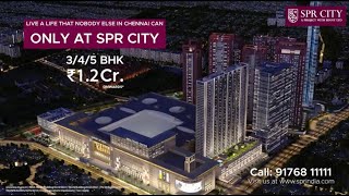 SPR City I 345 BHK Apartments I Chennai’s Largest Integrated Township [upl. by Einitsed]