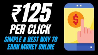 Get Paid ₹125 Per Click  Simple amp Best Way to Earn Money Online in India  Cuelinks Tutorial [upl. by Elodie]