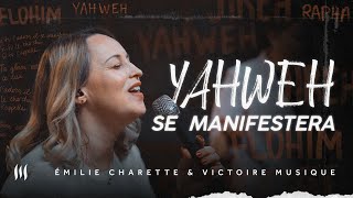 YAHWEH SE MANIFESTERA  Émilie Charette  Victoire Musique LIVE [upl. by Aitropal]