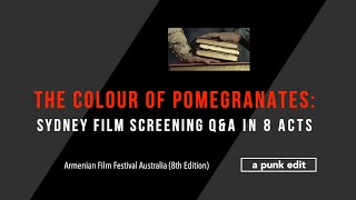 The Colour of Pomegranates Sydney Film Screening QampA with Vigen Galstyan in 8 Acts [upl. by Durstin945]