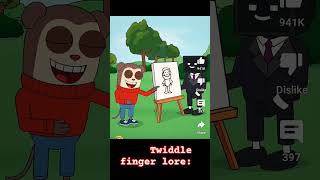 twiddle finger lore 2 [upl. by Lebasile189]