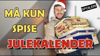 SPISER KUN JULEKALENDER EN HEL DAG [upl. by Suidualc]