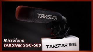 Micrófono TAKSTAR SGC600 Review en ESPAÑOL 🎧🎥🎤🎬 [upl. by Aerdma93]