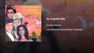 Juanita Reina  Ay España Mia Musica [upl. by Langbehn741]