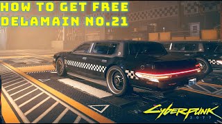 Get this FREE Car Delamain No21 in Cyberpunk 2077 [upl. by Higginbotham]