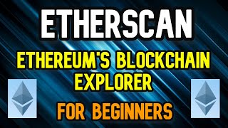 Etherscan Explained  Ethereum Blockchain Explorer [upl. by Vaish]