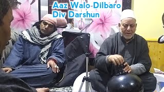 Aaz Walo Dilbaro Div Darshun  Soch Kral  Gh Ahmad Sofi  Kashmiri Sufi Music [upl. by Xad]