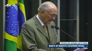 Morre exsenador Roberto Saturnino Braga [upl. by Tizes]