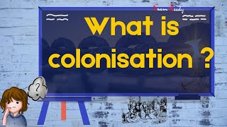 What is Colonisation   What is colonisation with example Define colonisation with example [upl. by Sufur]