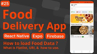 How to get Food Data from Firebase  What is Flatlist  How to use image Url  PersistNFinish 25 [upl. by Oys]