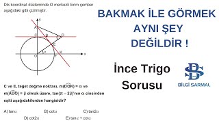 Dikkat Gerektiren Trigonometri Sorusu Bilgi Sarmal Yayınları [upl. by Oranneg]