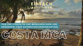 Auswandern nach Costa Rica – Von der Studentin zur Meeresbiologin mit Dr Christine Figgener [upl. by Ahasuerus]