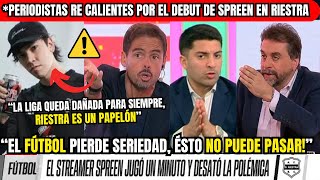 🚨⚠️Periodistas re CALIENTES🔥por el DEBUT de SPREEN en RIESTRA💥 Polémica y Fuerte DEBATE [upl. by Ativahs]