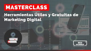 Masterclass IEP Herramientas útiles y gratuitas de Marketing Digital [upl. by Lockwood]