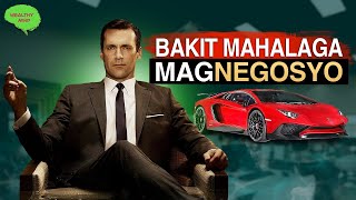 4 Dahilan Bakit Mahalaga Magnegosyo  WEALTHY MIND PINOY [upl. by Ssor322]