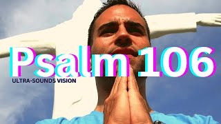 1 BOOK of PSALM 90106  Psalm 106  Psalm  Spiritual  Gospel  Bible  Praying  Singing [upl. by Oiramrej]