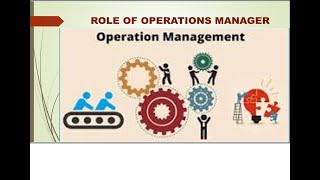 Role and Decision areas of Operations Manager  Operations Management  MBA and CMS Courses [upl. by Denn]