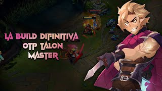 EL MEJOR CHAMP Y LA MEJOR BUILD PARA SUBIR DE ELOOTP TALON [upl. by Lovato]