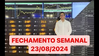 FECHAMENTO SEMANAL 23082024 [upl. by Lipman110]