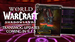 Transmog Updates amp Changes for Patch 915  Shadowlands [upl. by Hutchinson]