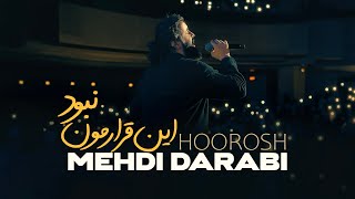 Hoorosh  Mehdi Darabi  این قرارمون نبود  ورژن کنسرتی هوروش [upl. by Meneau]