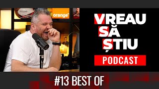 Best Of 13 Vreau Să Știu Podcast cu Cătălin Oprișan [upl. by Nueovas558]