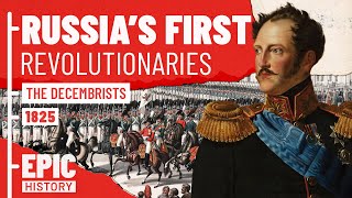 Russias First Revolutionaries The Decembrists [upl. by Worrell341]