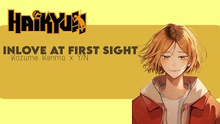 Kenma x YN •INLOVE AT FIRST SIGHT• chapter 1  Haikyuu text story シ  read desc [upl. by Kata489]