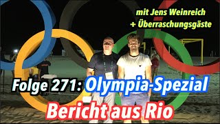 OlympiaSpezial Bericht aus Rio  Jung amp Naiv Folge 271 mit Jens Weinreich  Überraschungsgäste [upl. by Foss]