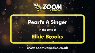 Elkie Brooks  Pearls A Singer  Karaoke Version from Zoom Karaoke [upl. by Karen703]