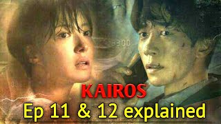 kairos🕥 ep 11 amp 12 explained in hindi  korean drama explanation in hindi [upl. by Nye]