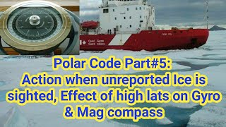 Polar Code Part55 Action when unreported Ice is sighted Effect of high lats on Gyro amp Mag compass [upl. by Ettennyl]