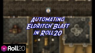 Automating Eldritch Blast in Roll20 [upl. by Anomas915]