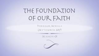 The Foundation of our Faith  Series 01  01 M [upl. by Enelyt]