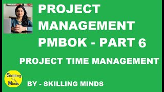 Project Management  PMBOK PART 6 Project Time Management  PM Tutorial  Project  Office [upl. by Acceber]