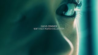 HANS ZIMMER Soft Felt Piano Collection [upl. by Susej]