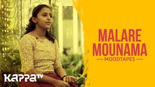 Malare Mounama  Rushail Roy  Moodtapes  Kappa TV [upl. by Marco]