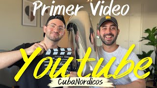 Primer Video en YouTube  Cubanos 🇨🇺  Primer Video Fuera de Cuba 🇨🇺 [upl. by Olsson]