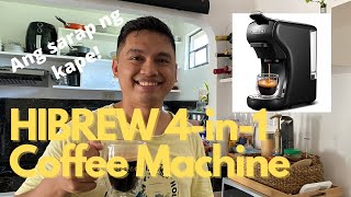 Unboxing and Testing our HIBREW 4in1 COFFEE MACHINE Ang sarap sa Kapeng Barako [upl. by Ylro]