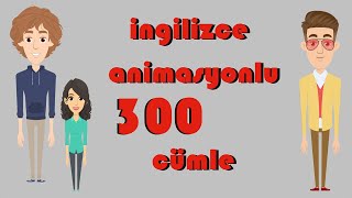 Animasyonlu İngilizce Konuşma Pratikleri  300 Cümle Örneği  İngilizce Öğreniyorum [upl. by Nolte]