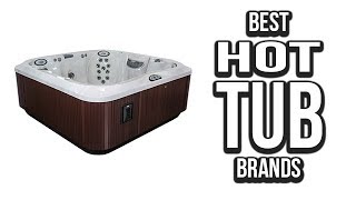 Top 5 Best Hot Tub Brands of 2017 [upl. by Grant]