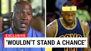 Michael Jordan CLAIMS He Would EASILY Beat LeBron James 1v1 [upl. by Cela]