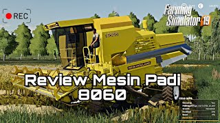 Review Mesin Padi New Holland 8060 Di Game Farming Simulator 19 [upl. by Shepp953]