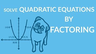 ʕ•ᴥ•ʔ Easily Learn to Solve Quadratic Equations by Factoring [upl. by Sedlik]